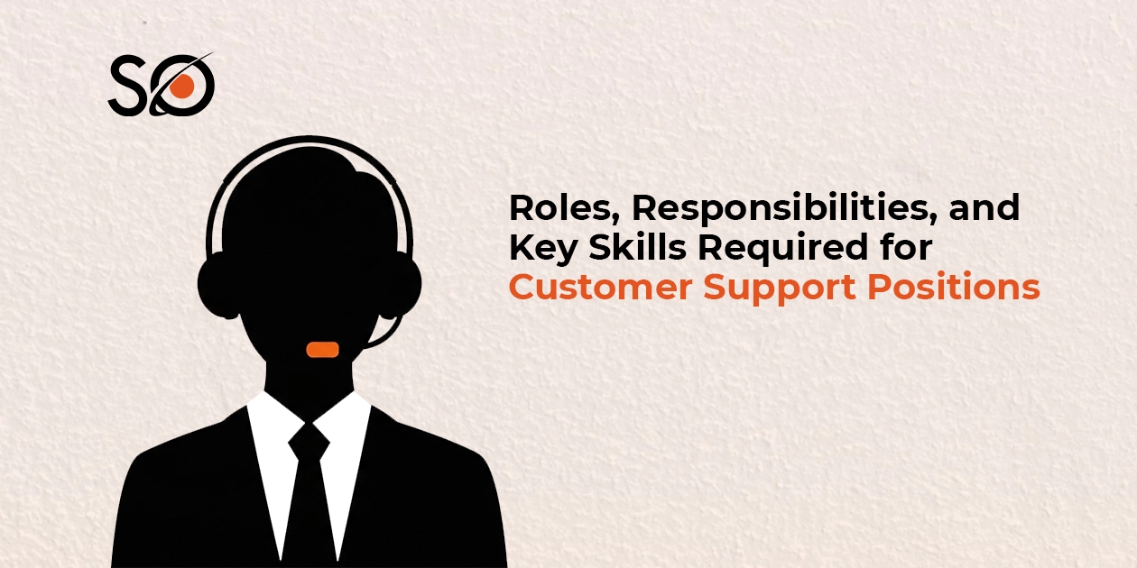 Header graphic featuring a silhouette of a support agent with text reading: Roles, Responsibilities, and Key Skills Required for Customer Support Positions.